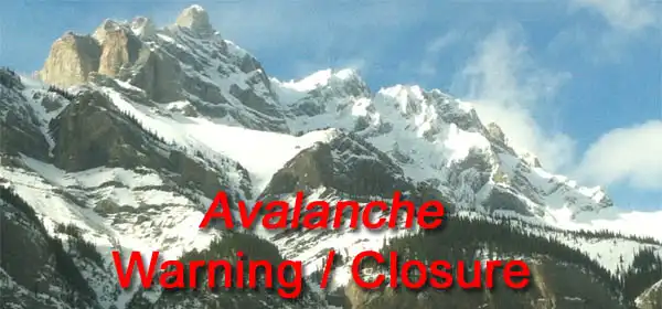 Avalanche Warning - Closure -weather